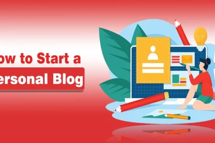 How to Start a Personal Blog