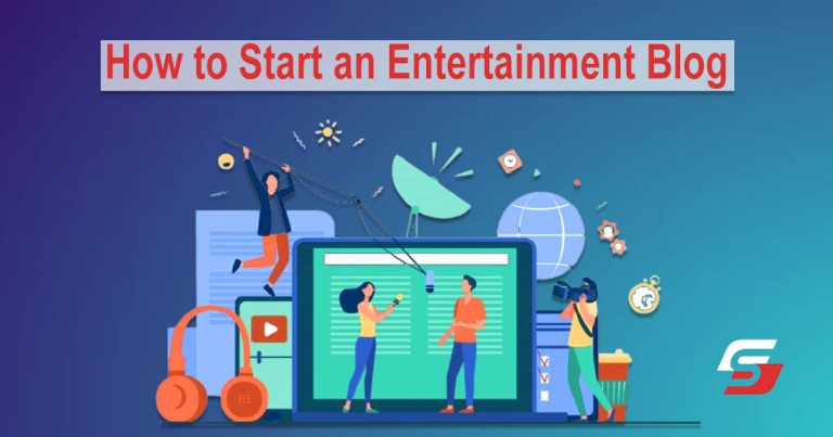 How to Start an Entertainment Blog