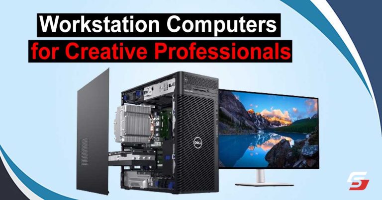 Workstation Computers for Creative Professionals