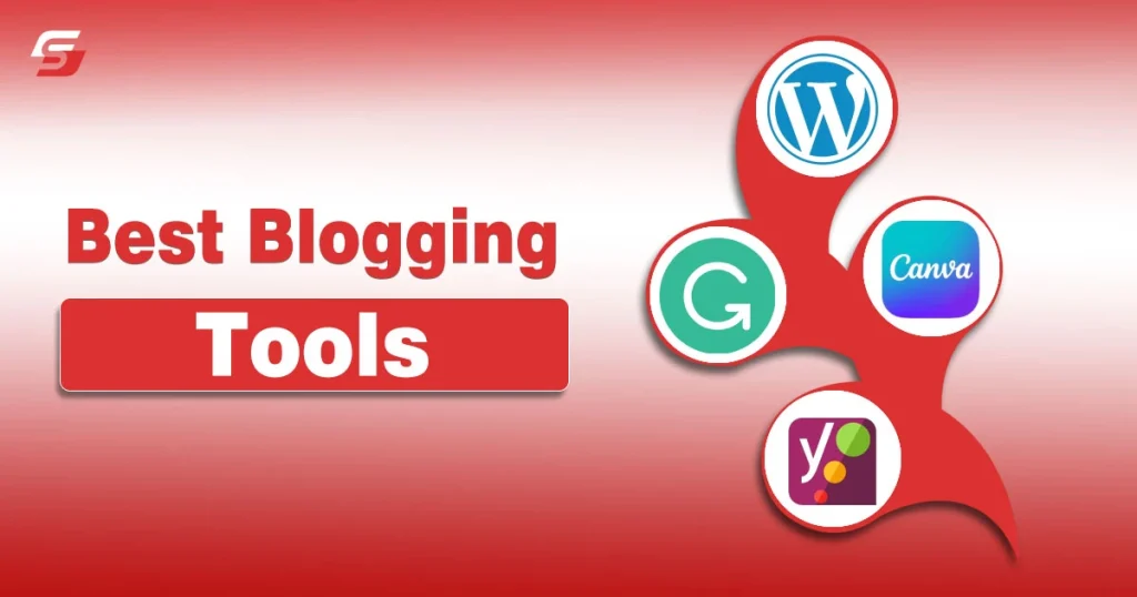 10 Best Blogging Tools Every Blogger Needs in 2025 Best Blogging Tools