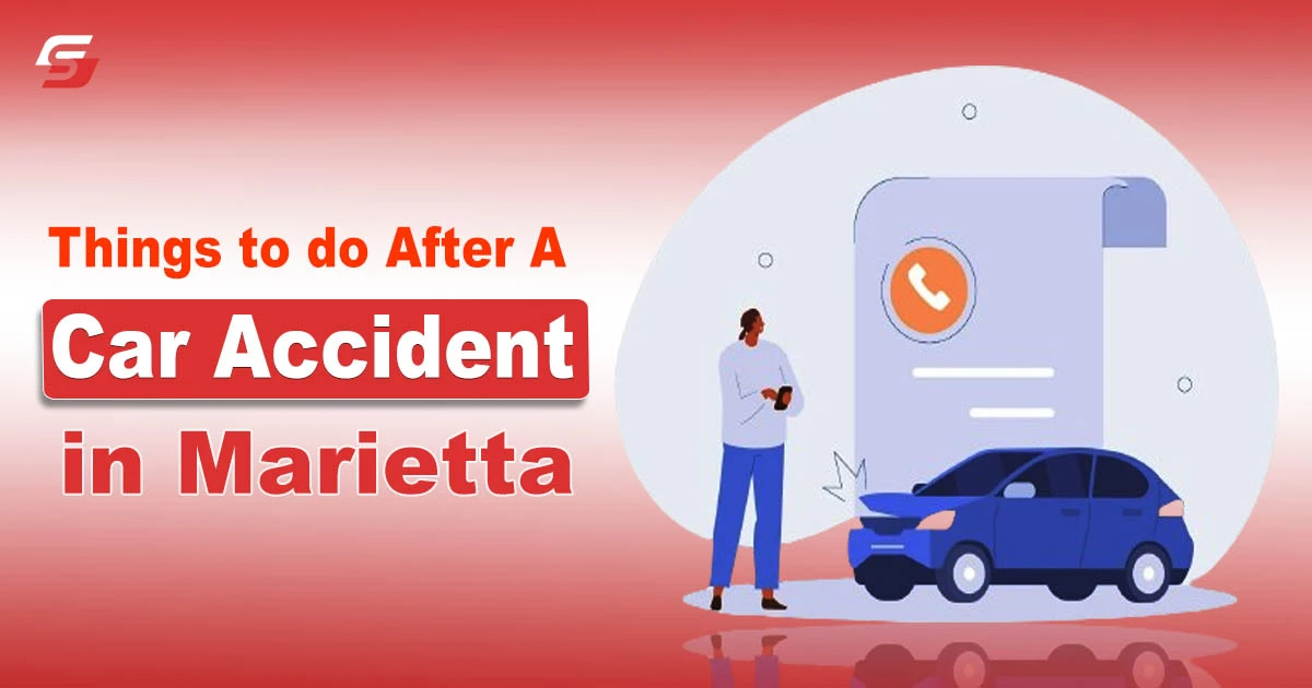 Things to Do After A Car Accident in Marietta