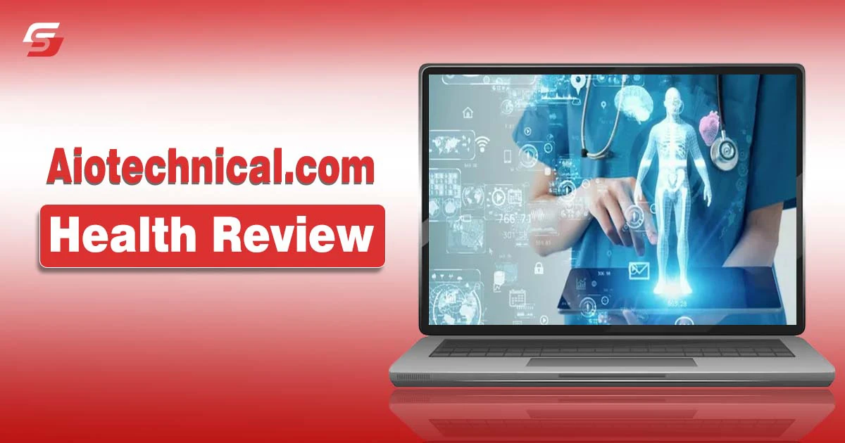 Aiotechnical.com Health Review