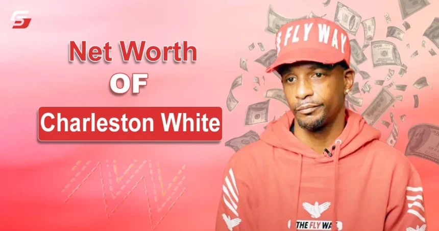 Charleston White Net Worth