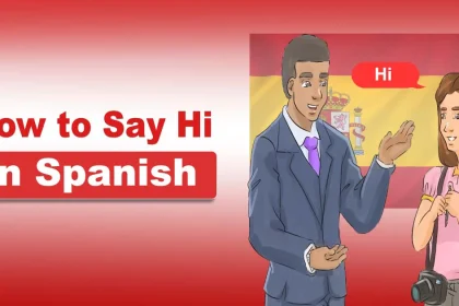 How to Say Hi in Spanish