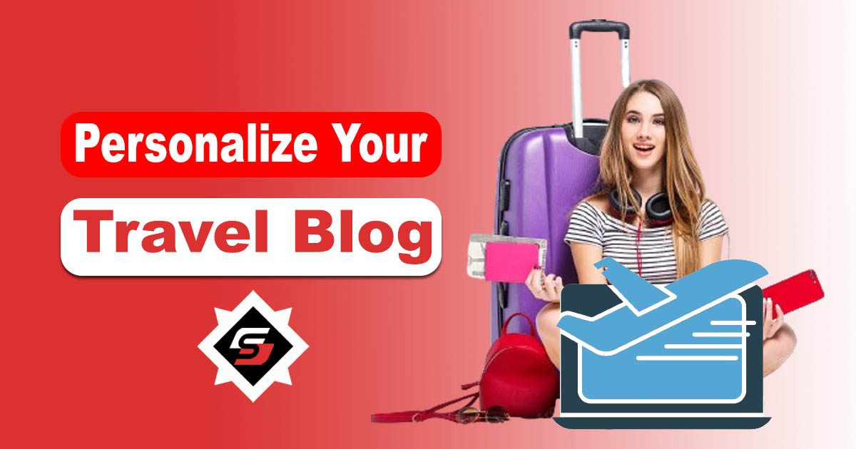 Personalize Your Travel Blog