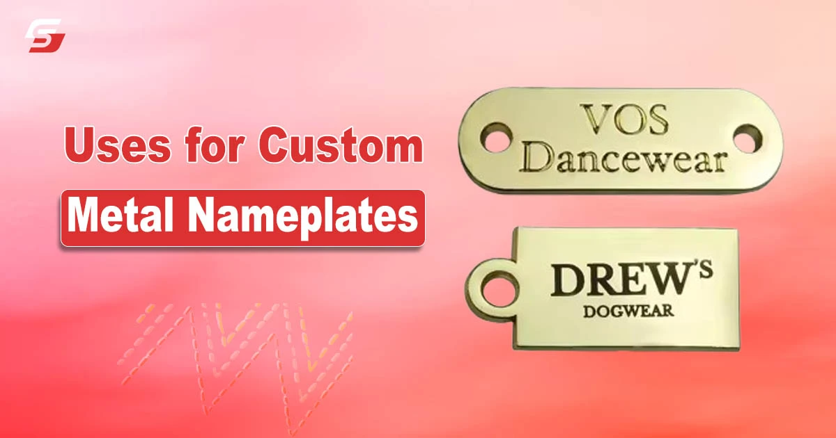 Uses for Custom Metal Nameplates