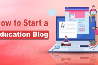 How to Start an Education Blog