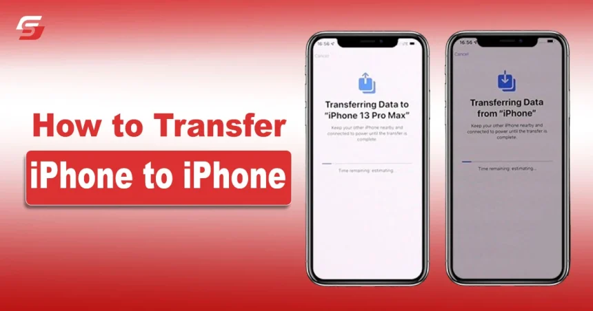 How to Transfer iPhone to iPhone