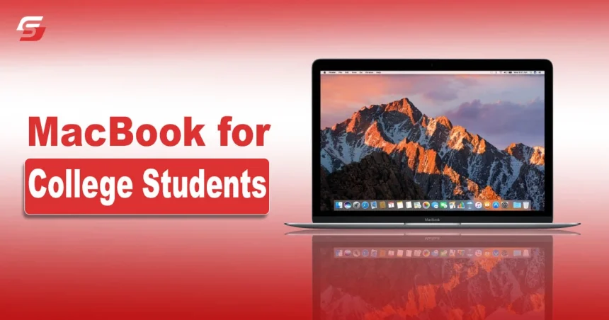 MacBook for College Students