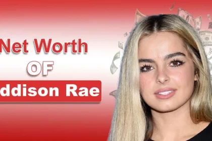 Net Worth of Addison Rae