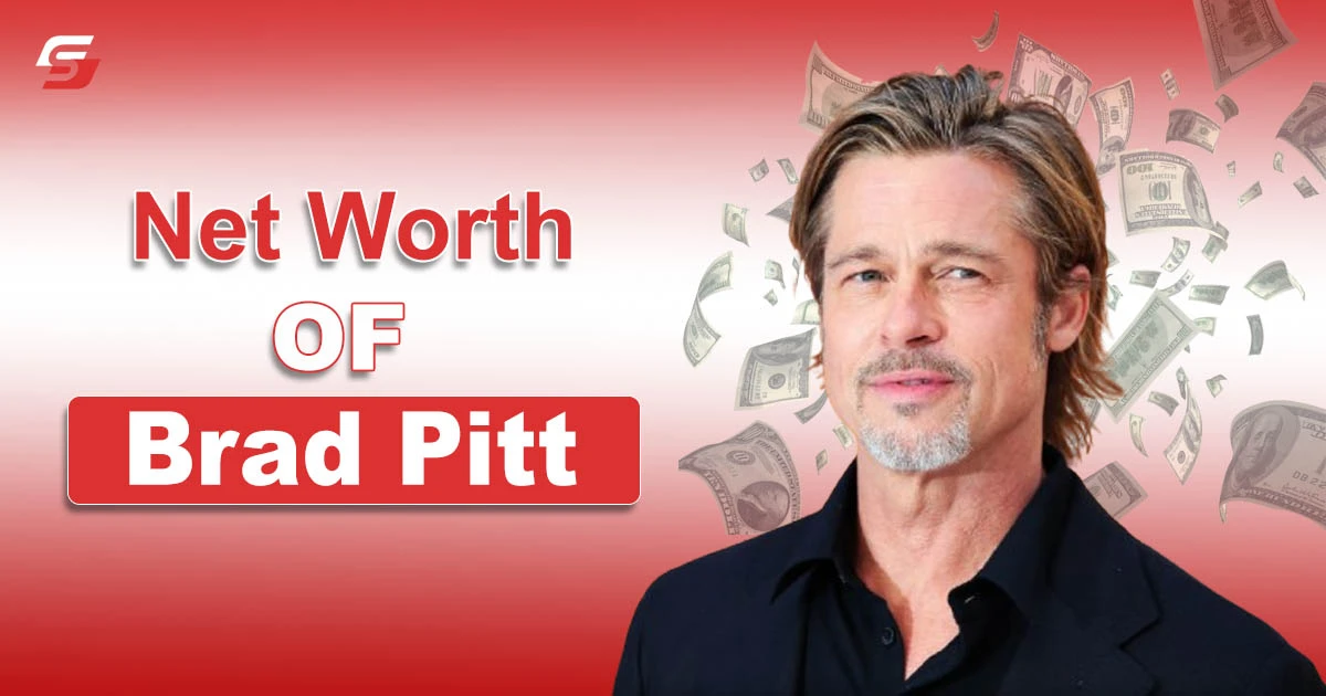 Brad Pitt Net Worth