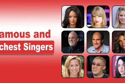 Famous and Richest Singers