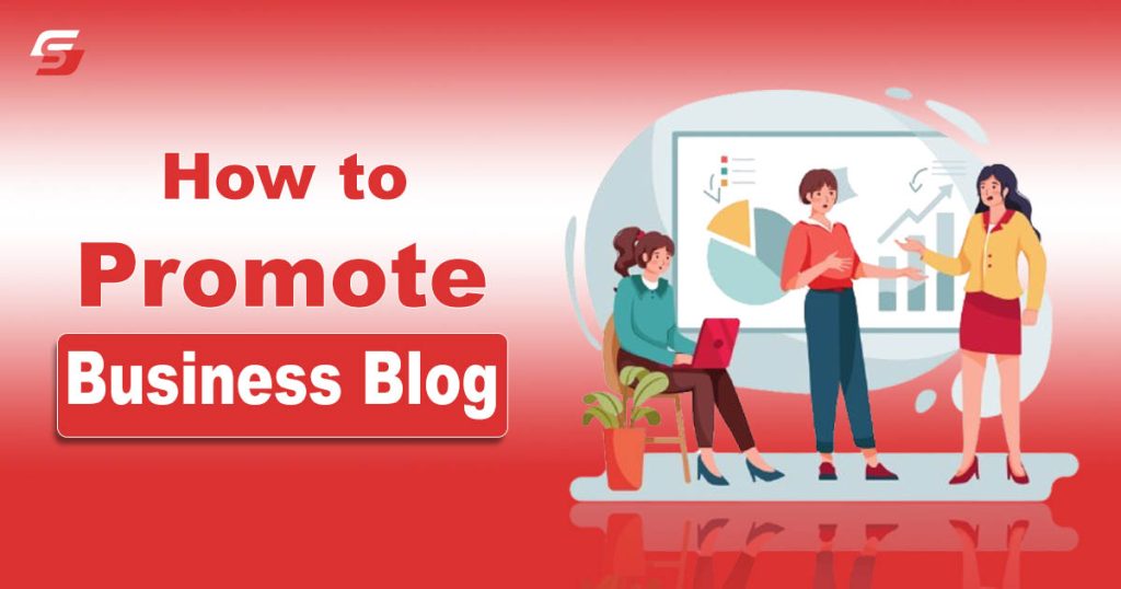 How to Promote Your Business Blog