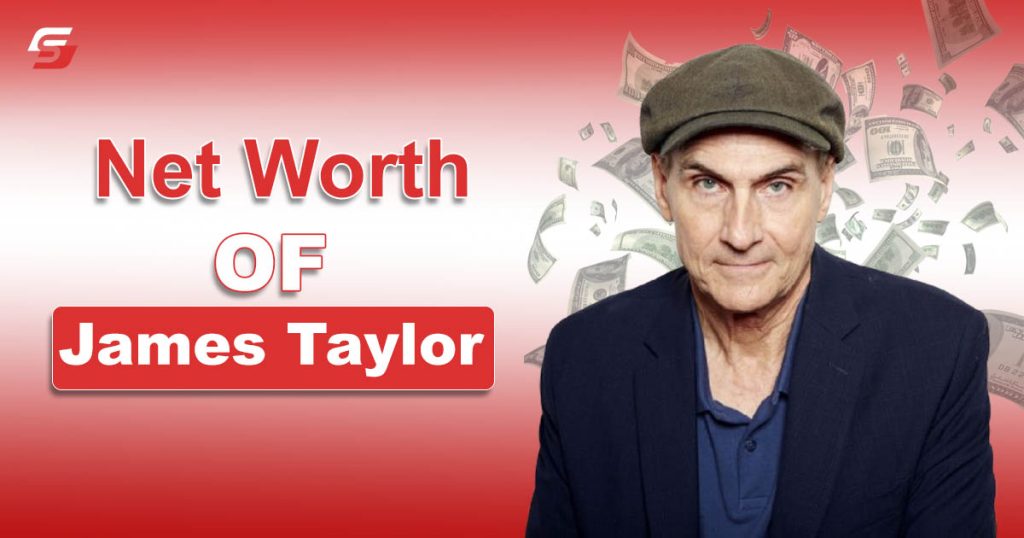 James Taylor Net Worth