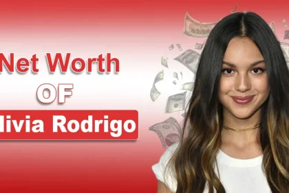 Olivia Rodrigo Net Worth