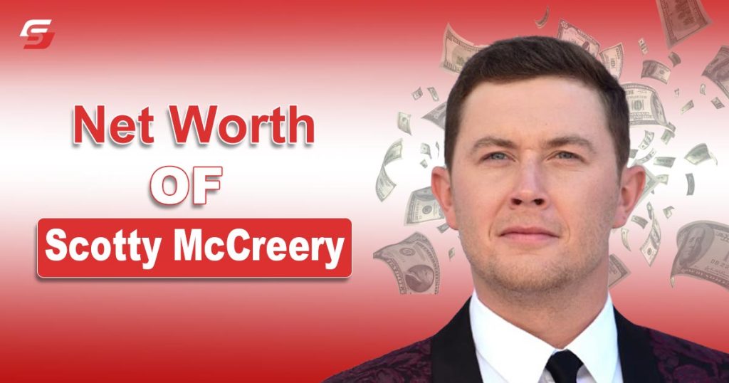 Scotty McCreery Net Worth