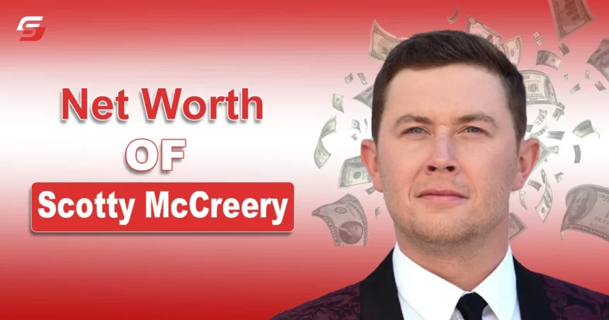 Scotty McCreery Net Worth