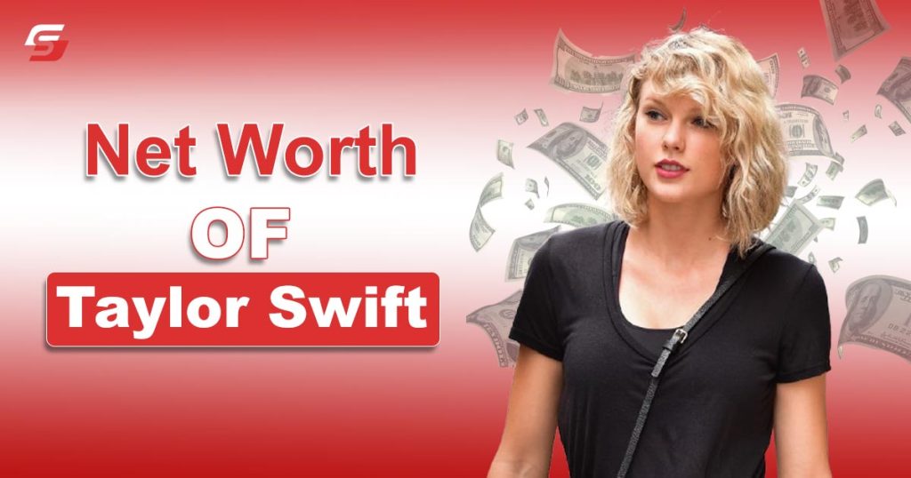 Taylor Swift Net Worth