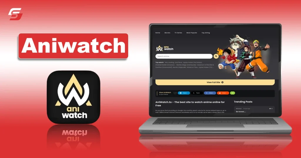 Aniwatch – Features & How to Use for Free Streaming Aniwatch