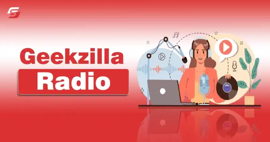 Geekzilla Radio