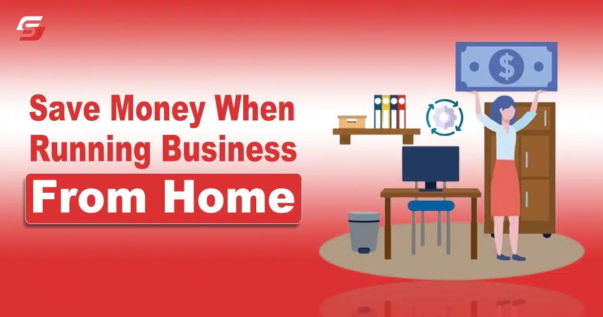 Save Money When Running Business From Home