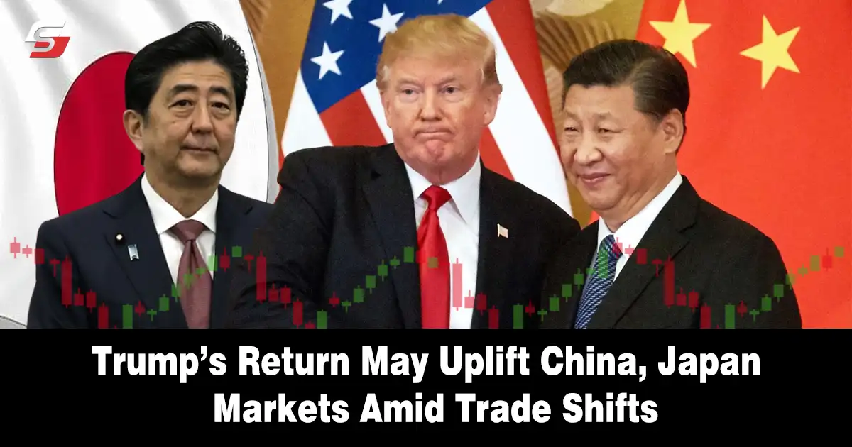 Trump’s Return May Uplift China, Japan Markets Amid Trade Shifts