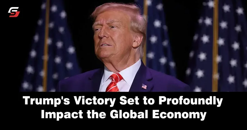 Trump's Victory Set to Profoundly Impact the Global Economy