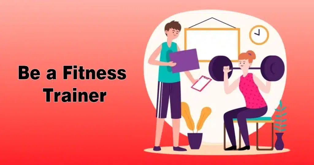 Be a Fitness Trainer