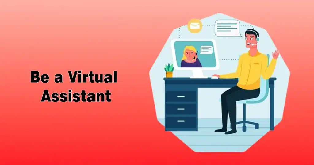 Be a Virtual Assistant