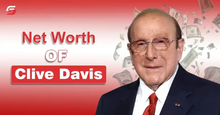 Clive Davis Net Worth