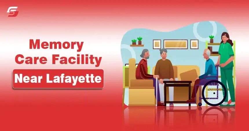 Memory Care Facility Near Lafayette