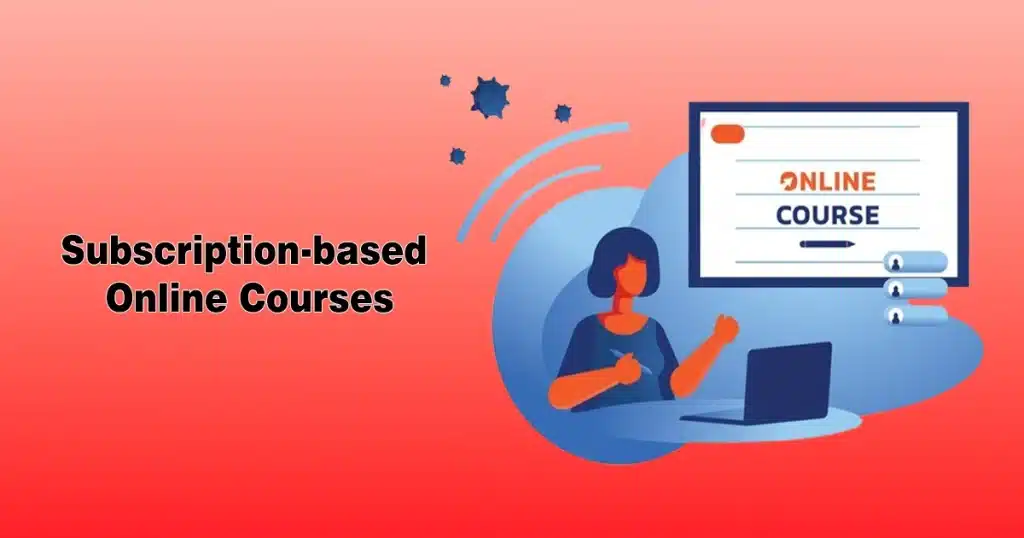 Subscription-Based Online Courses