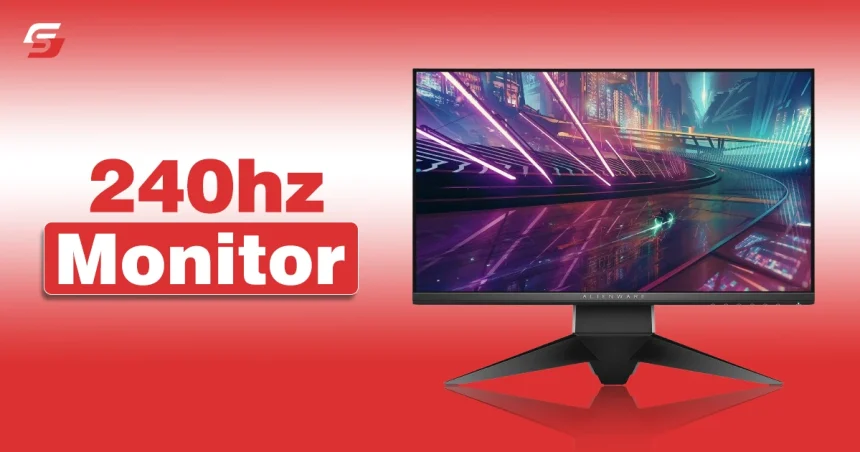 240hz Monitor