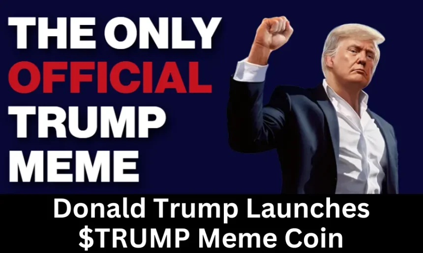 Donald Trump Launches $TRUMP Meme Coin