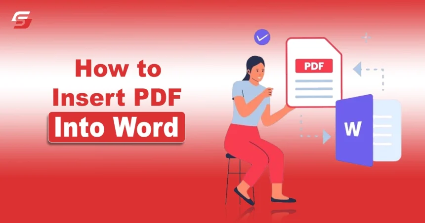 How to Insert PDF Into Word