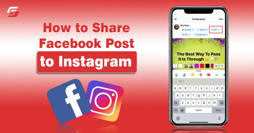 How to Share Facebook Post to Instagram