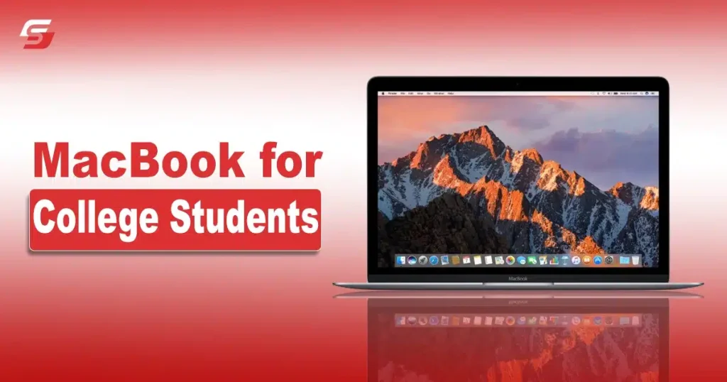 Top 5 Best MacBook for College Students in 2025 MacBook for College Students