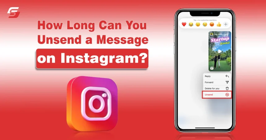 How Long Can You Unsend a Message on Instagram