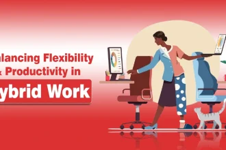 Balancing Flexibility & Productivity in Hybrid Work