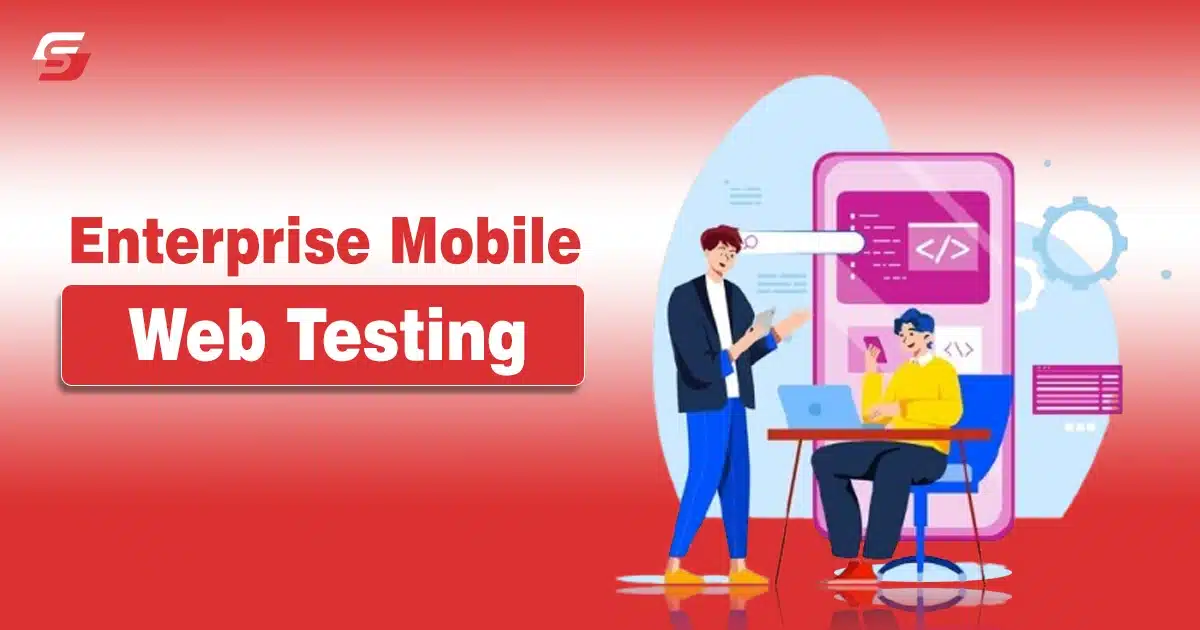 Enterprise Mobile Web Testing