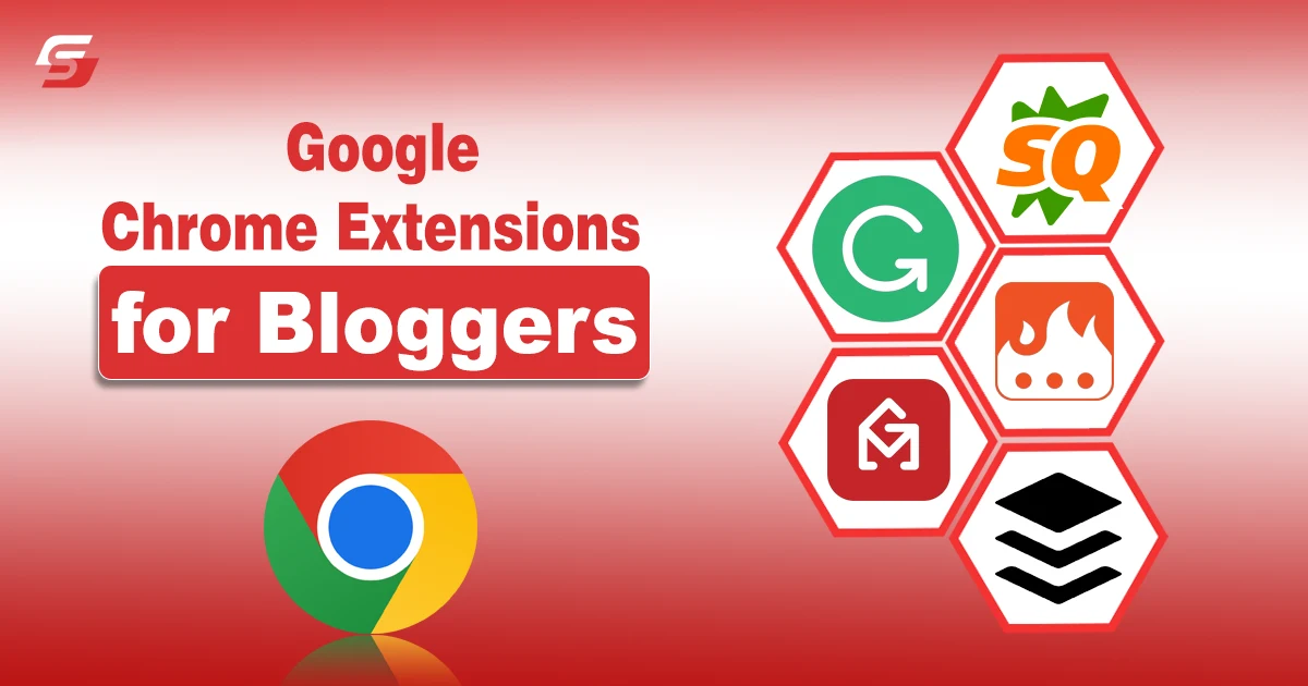 Google Chrome Extensions for Bloggers