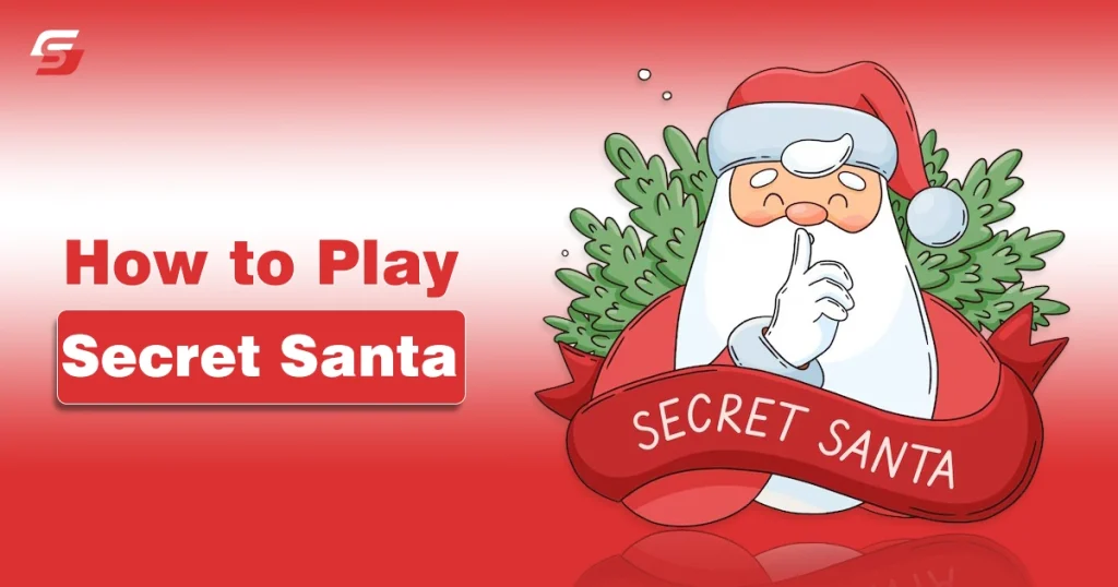 How to Play Secret Santa – A Complete Guide And Rules How to Play Secret Santa - A Complete Guide And Rules