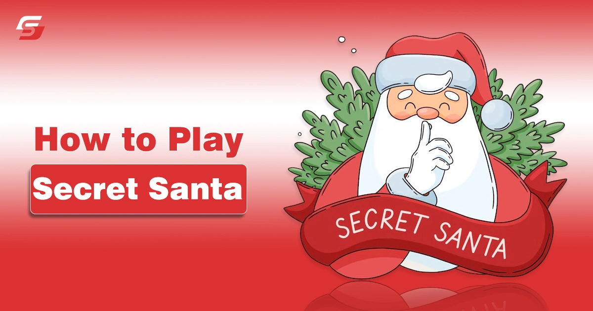 How to Play Secret Santa - A Complete Guide And Rules