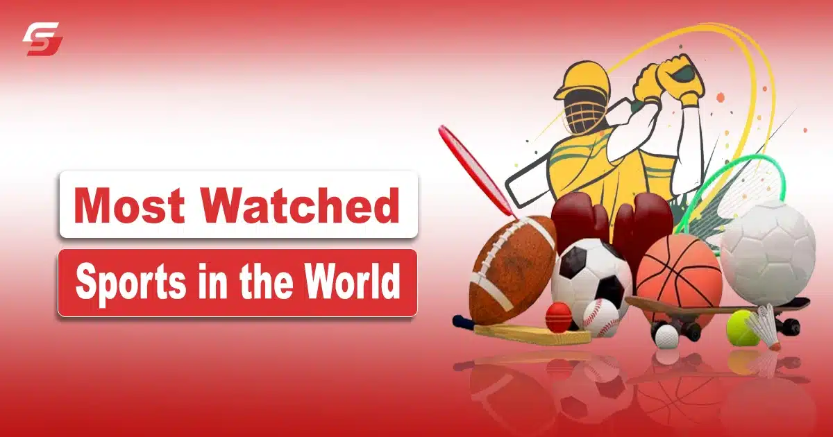 Most Watched Sports in the World