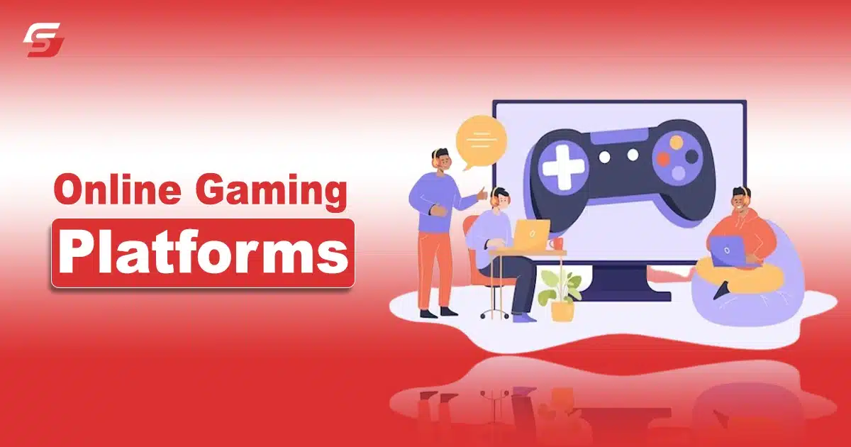 Online gaming Platforms