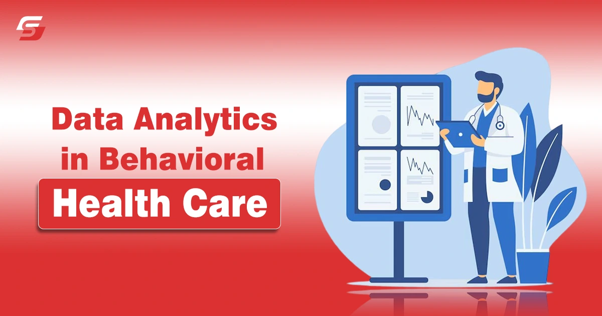 Data Analytics in Behavioral Health Care