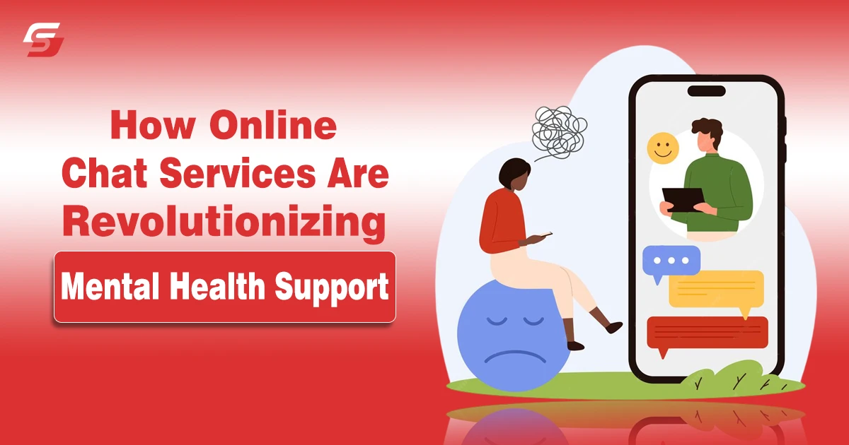 How Online Chat Services Are Revolutionizing Mental Health Support