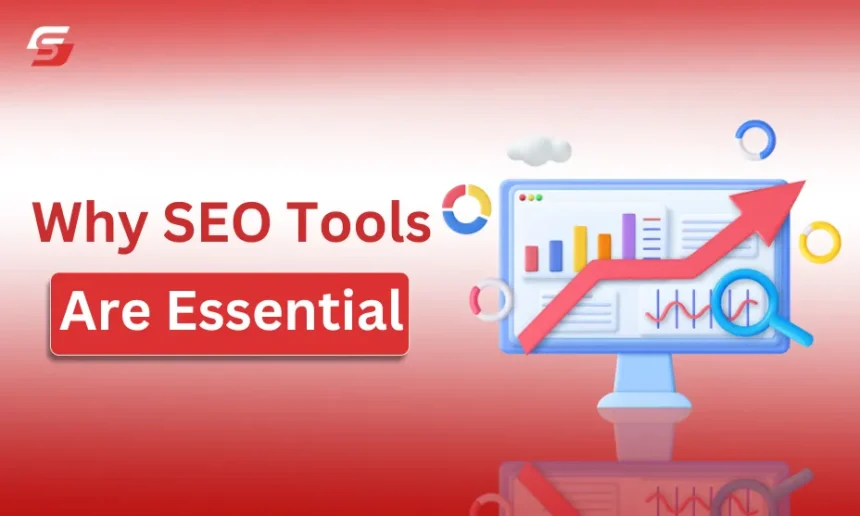 Why Quality SEO Tools Are Essential