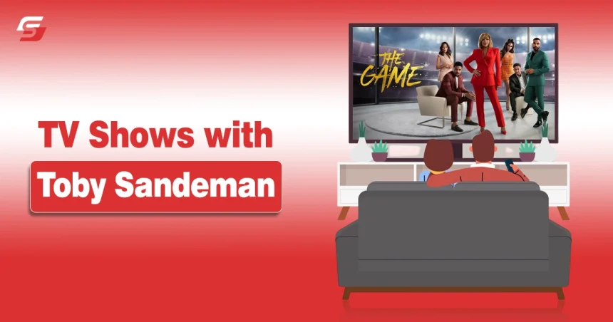 TV Shows with Toby Sandeman