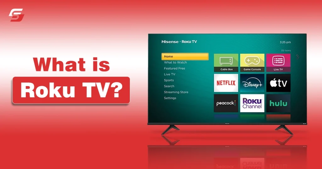 What Is Roku TV? How it Works, Features, and Setup Guide What Is Roku TV